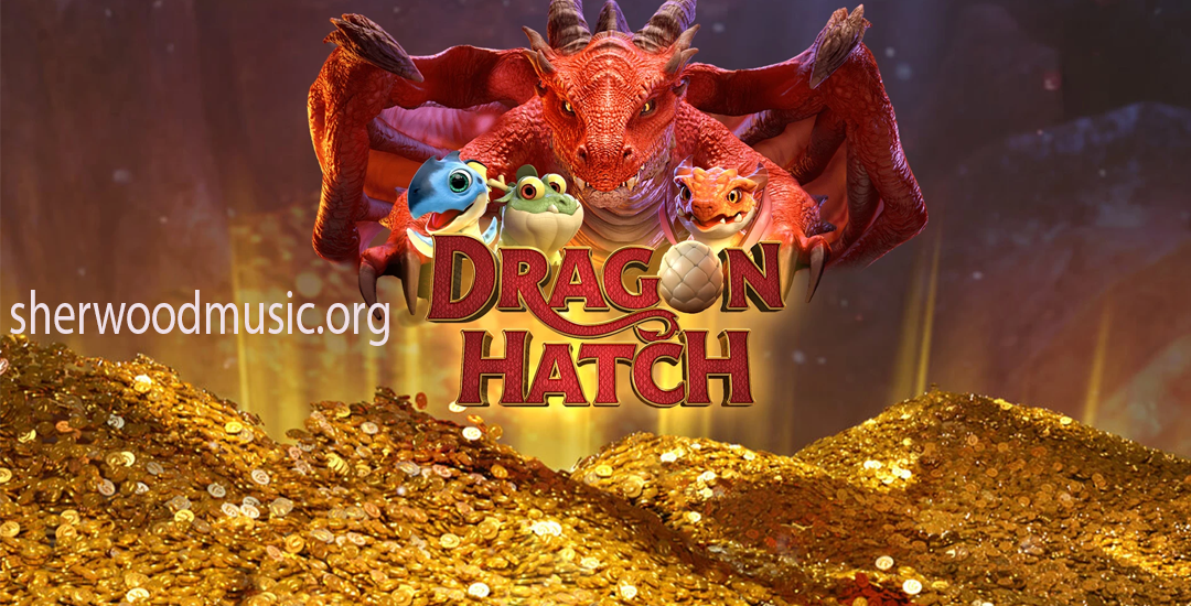 Dragon Hatch PG Soft: Sensasi Mengisi Bar Kolektor dan Free