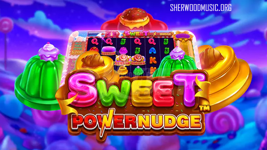 Sweet Powernudge: Keasyikan Slot Online yang Menggoda