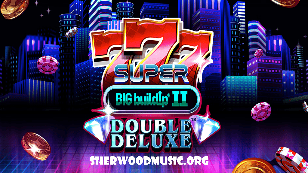 777 Super Big Buildup: Menyelami Sensasi Slot Online Terbaik